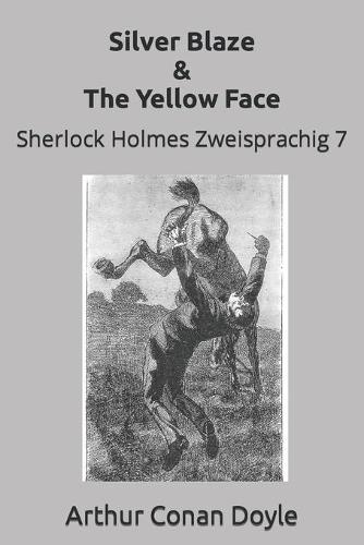 Silver Blaze & The Yellow Face