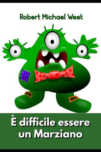 E difficile essere un Marziano