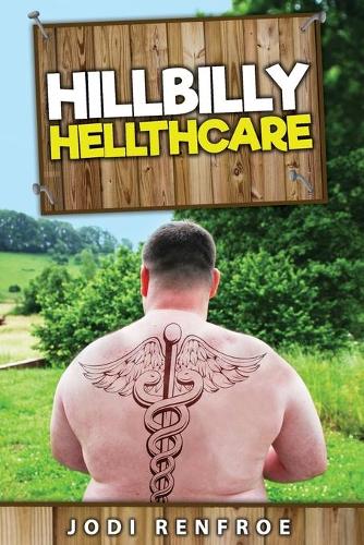 Hillbilly Hellthcare