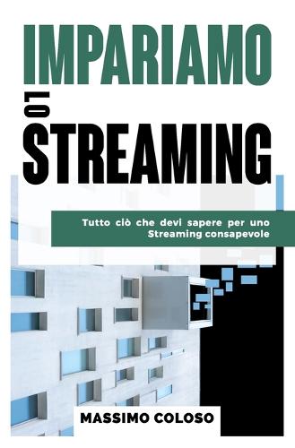 Impariamo lo streaming