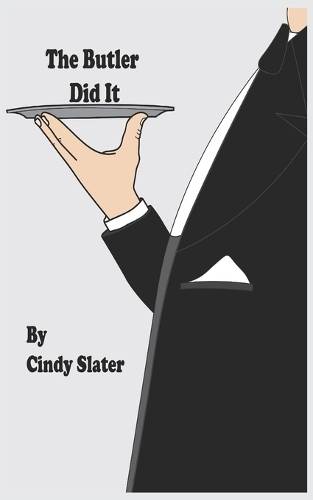 The Butler Did It
