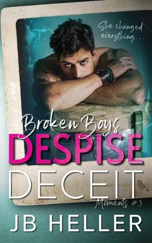 Broken Boys Despise Deceit