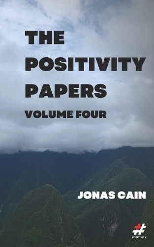 The Positivity Papers