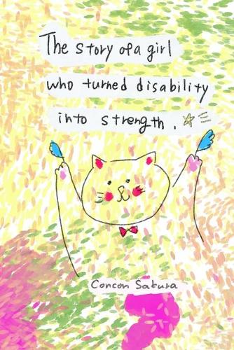 The story of girl who turned disability into strength.