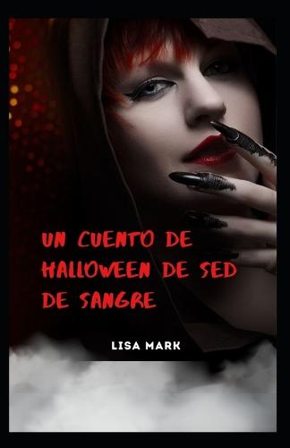 Un Cuento De Halloween De Sed De Sangre