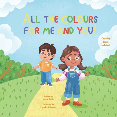 All the Colours for Me and You