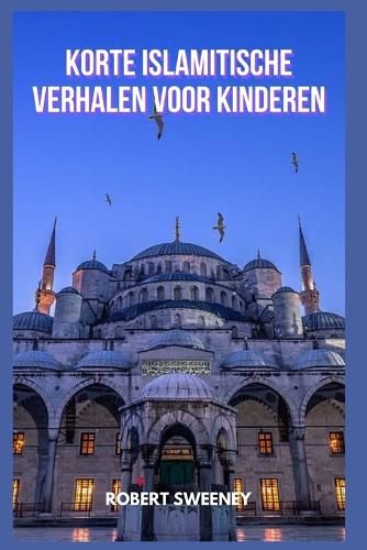 Korte islamitische verhalen voor kinderen