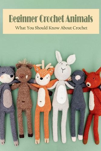 Beginner Crochet Animals