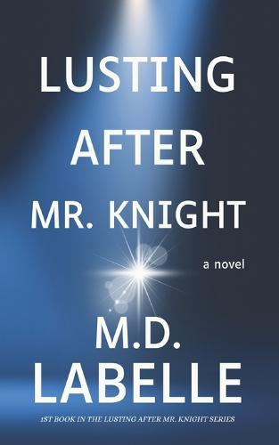 Lusting After Mr. Knight