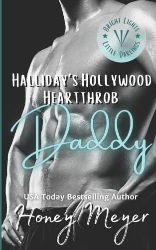 Halliday's Hollywood Heartthrob Daddy