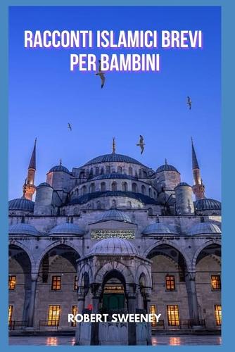 Racconti Islamici Brevi Per Bambini
