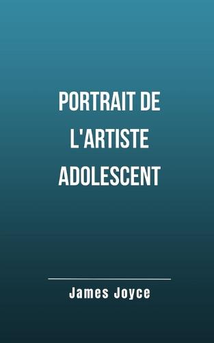 Portrait de l'artiste adolescent