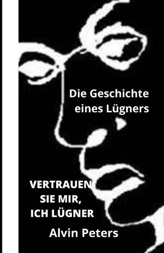 Vertrauen Sie Mir, Ich Bin Lugner