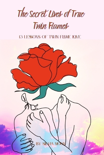 The Secret Lives of True Twin Flames