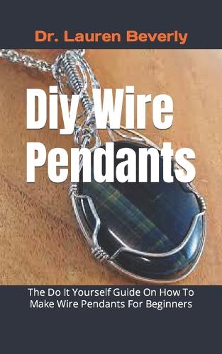 Diy Wire Pendants