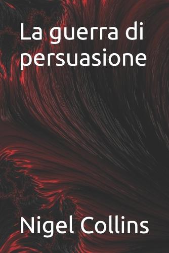 La guerra di persuasione