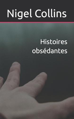 Histoires obsedantes