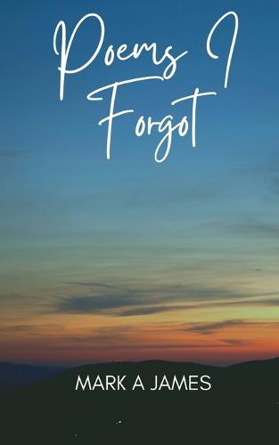 Poems I Forgot