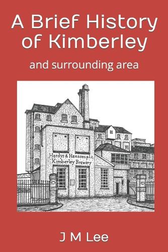 A Brief History of Kimberley