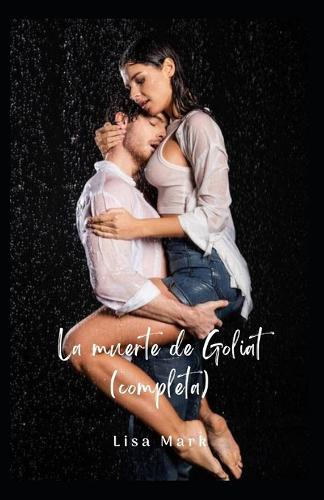 La Muerte De Goliat (Completa)