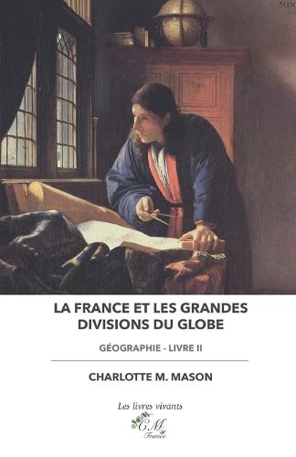 La France Et Les Grandes Divisions Du Globe