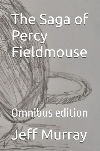 The Saga of Percy Fieldmouse