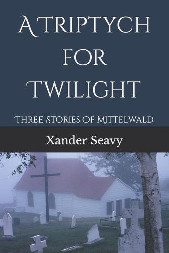 A Triptych for Twilight