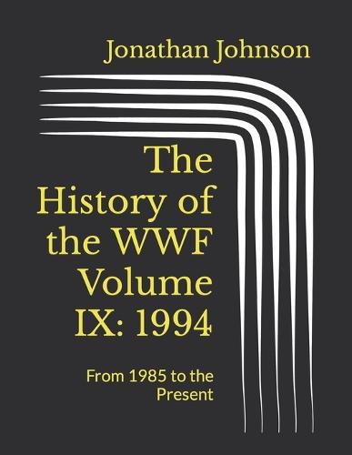 The History of the WWF Volume IX