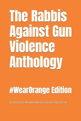 The Rabbis Against Gun Violence Anthology