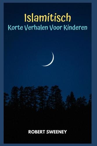 Islamitisch Korte Verhalen Voor Kinderen