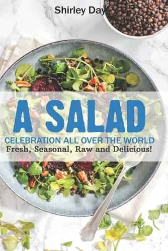 A Salad Celebration All Over The World