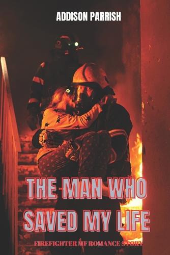 The Man who Saved My Life