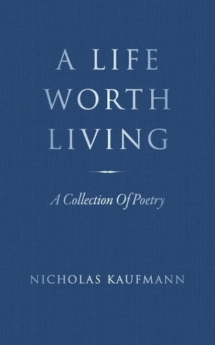 A Life Worth Living