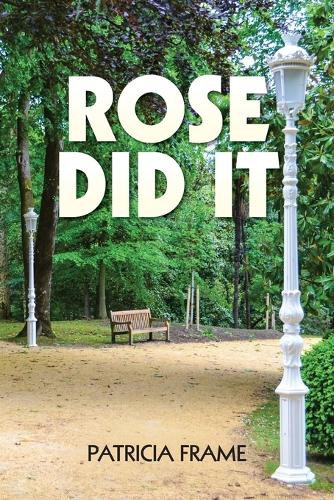 Rose Did It