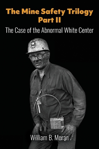 The Mine Safety Trilogy Part II