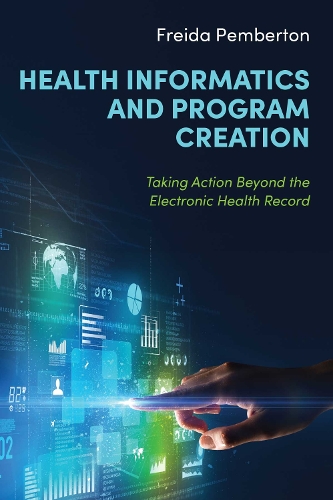 Health Informatics and Program Creation