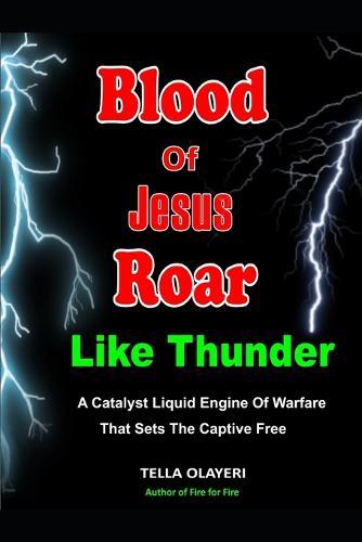 Blood Of Jesus Roar Like Thunder