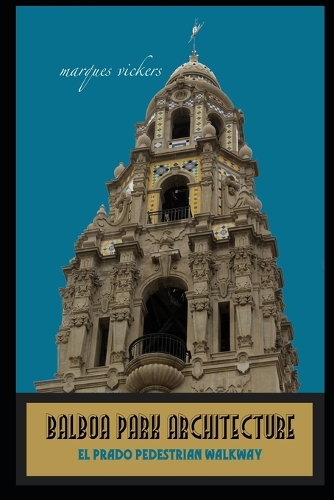 Balboa Park Architecture