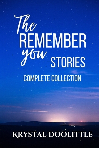 The Remember You Stories Complete Collection