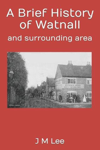 A Brief History of Watnall