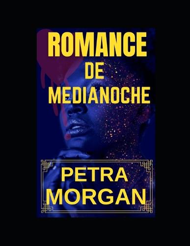 ROMANCE DE MEDIANOCHE (Libro de cuentos de rufianes 1)