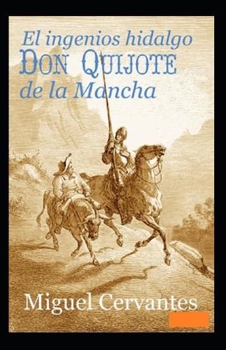 El ingenioso hidalgo Don Quijote de la Mancha Anotado