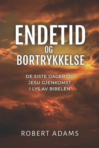 Endetid Og Bortrykkelse