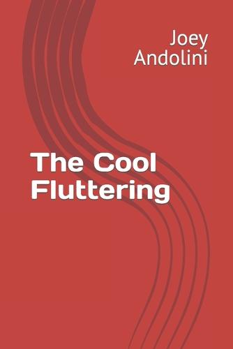 The Cool Fluttering
