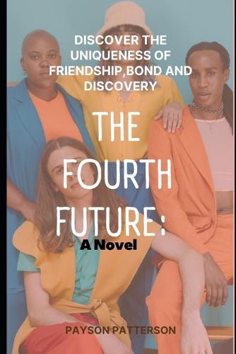 The Fourth Future