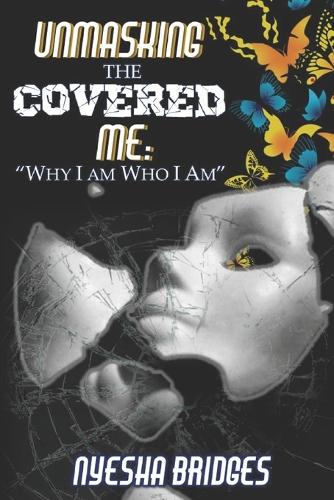 Unmasking The Covered Me