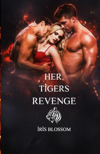 Her Tigers Revenge