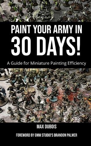 Paint Your Army in 30 Days!