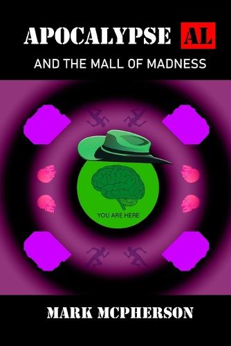 Apocalypse Al and The Mall of Madness