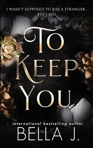 To Keep You